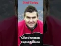 Clive Freeman Died Today 2024