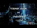 Strings Again / Paradise (Matisse & Sadko Mashup)