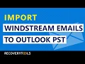 How to Import Windstream Emails to Outlook PST Windstream to MS Outlook