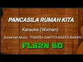 Download Lagu Pancasila Rumah Kita (Karaoke) FLS2N SD 2020