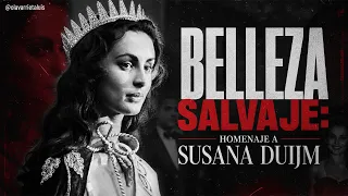BELLEZA SALVAJE: SUSANA DUIJM, primera REINA LATINOAMERICANA
