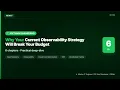Why Your Current Observability Strategy Will Break Your Budget