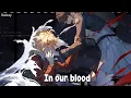 「Nightcore」→ In Our Blood - (Lyrics)