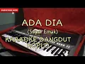 Ada Dia - KARAOKE DANGDUT KOPLO