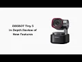 OBSBOT Tiny 3 In-Depth Review of New Features