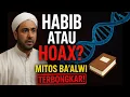 Download Lagu HABIB ATAU HOAX❓KAJIAN ILMIAH TUMBANGKAN MITOS BA'ALWI‼️