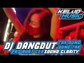 DJ DANGDUT PAS BUAT CEK SOUND CLARITY  BELLA CIAO