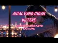 Lagu Awal Yang Indah – Tere (Orchestral Gothic Cover) - KARAOKE
