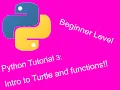 Python for Beginners - Tutorial 3 Intro to turtle and functions