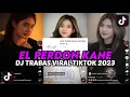 Lagu DJ EL PERDON KUANE DJ TRABAS VIRAL TIKTOK 2023