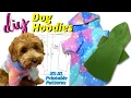 DIY FLEECE DOG HOODIE TUTORIAL PATTERN