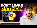 Don t Learn Python in 2024