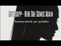 Download Lagu Royksopp- Here She Comes Again [Tłumaczenie PL]
