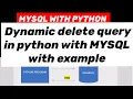 MYSQL WITH PYTHON Dynamic delete query how to take input from user to delete record from MYSQL
