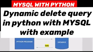 MYSQL WITH PYTHON Dynamic delete query how to take input from user to delete record from MYSQL