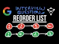 Google Coding Interview Question - Reorder List