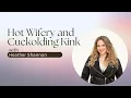 Hot Wife and Cuckolding Kinks with Heather Shannon