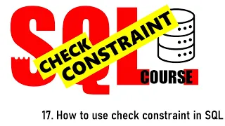17 how to use CHECK constraint in SQL