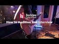 How to Audition and Interview