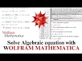 Solve Algebraic Equation Using Wolfram Mathematica Easy Step-by-Step Polynomial eqs