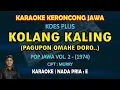 Download Lagu Kolang kaling karaoke pop jawa keroncong Koes Plus nada pria E - Pagupon omahe doro