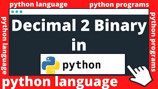 Decimal to Binary Conversion in Python Python for Beginners python program python in hindi