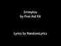 Emmylou - First Aid Kit | Lyrics