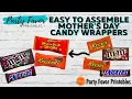 Easy to Assemble Candy Wrappers - Printable Mother s Day Gifts