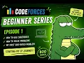 Codeforces for Beginners Ep 1 Getting Started First 800 Rated Problem