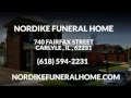 Nordike Funeral Home Carlyle IL 618 594-2231