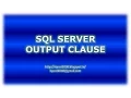 Output Clause in SQL Server