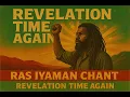 Lagu Roots reggae 1967 unreleased album by RAS IYAMAN CHANT – Revelation Time Again