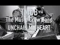 Lagu THE MUSIC CREW BAND - STUDIO SESSION - Unchain my heart (Joe Cocker)