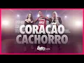 Lagu Coração Cachorro (Late Coração) - Avine Vinny feat. Matheus Fernandes | FitDance (Coreografia)