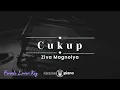 Download Lagu Cukup - Ziva Magnolya (KARAOKE PIANO - FEMALE LOWER KEY)
