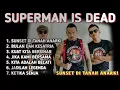 Download Lagu SID FULL ALBUM | SUPERMAN IS DEAD | SUNSET DI TANAH ANARKI | MUSIK POPULAR HITS INDIE |JERINXSID