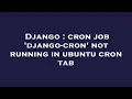 Django cron job django-cron not running in ubuntu cron tab