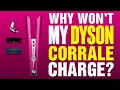 Why Won t My Dyson Corrale Charge