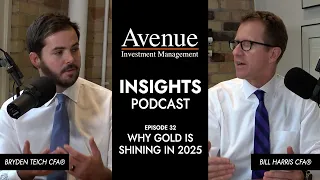Why Gold is Shining In 2025 Avenue Insights