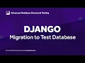 Migrating a Django Model to a Test Database