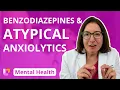 Benzodiazepines Atypical Anxiolytics Therapies - Psychiatric Mental Health Nursing LevelUpRN