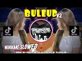 Download Lagu DJ SUNDA🔥BULEUD🔥V2 MENGKANE SLOWED BOOTLEG ENAKEUN | YAUDAHIYADJ RMX AZIFVNKY