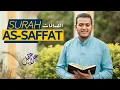 Download Lagu سورة الصافات كاملة (تسجيل جديد) - Surah As-Saffat (Full) - New Recording