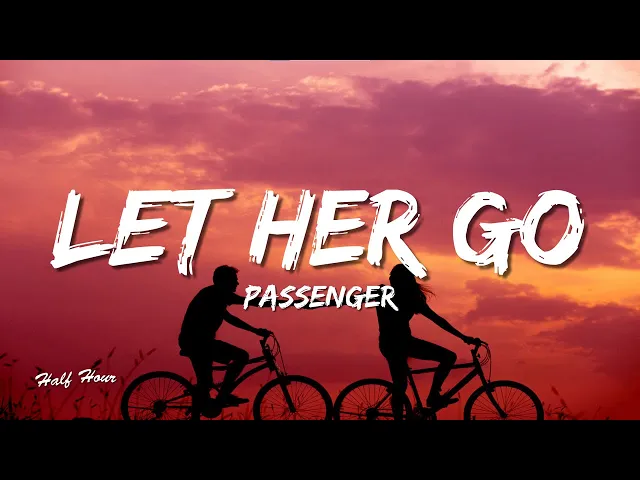 Download MP3 Passenger - Let Her Go (Lyrics)