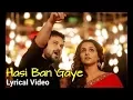 Download Lagu Hasi Ban Gaye Full Lyrics (Male Version) |  Hamari Adhuri Kahani | Ami Mishra | Emraan | Vidya B