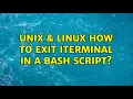 Unix Linux How to exit iterminal in a bash script