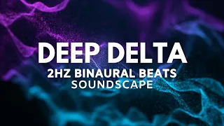 Boundless Ambient Soundscape For Deep Restorative Sleep Delta 2Hz Binaural Beats 
