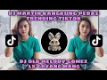 Lagu DJ MARTIN KANGKUNG PEDAS - DJ OLD MELODY GOMEZ LX GOYANG MANG