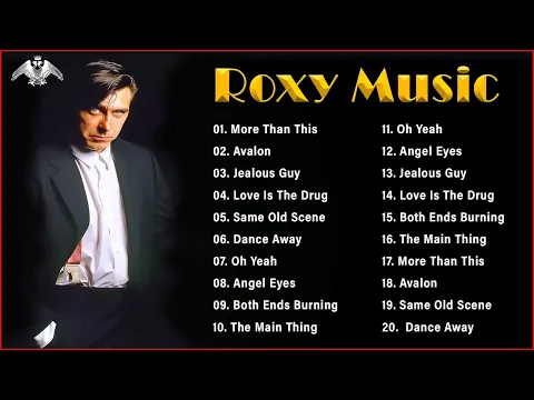Download MP3 The Very Best Of Roxy Music - Roxy Music Greatest Hits 2022