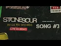 Stone Sour - Song #3 LIVE (Audio)